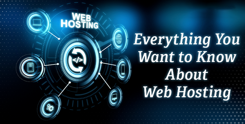 Everything you want to know about Web Hosting
